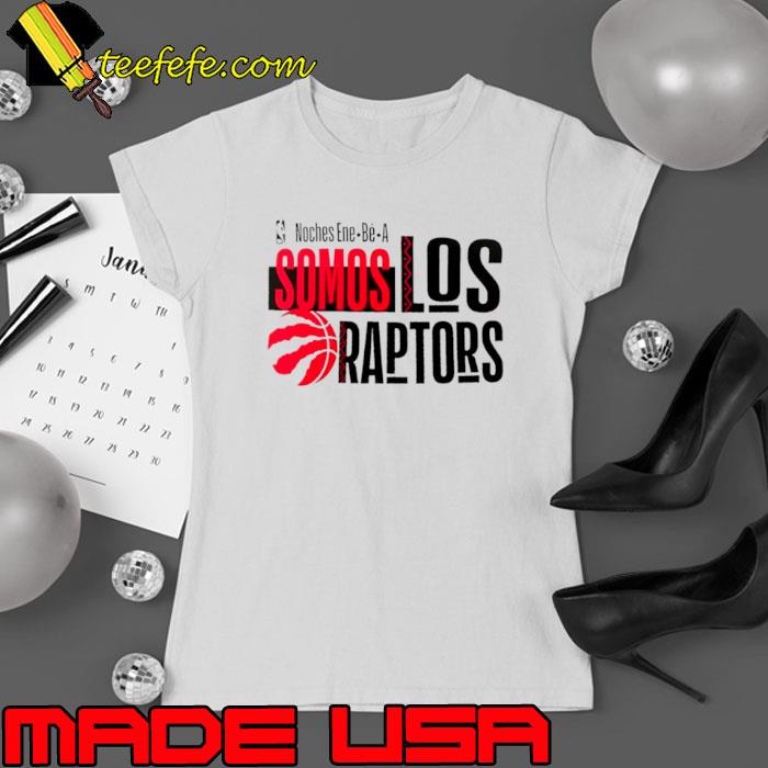 Nice toronto Raptors Noches Ene Be A Somos Los training shirt Nice toronto Raptors Noches Ene Be A Somos Los training shirt
