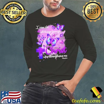 Original i Can Do All Things Through Christ Who Strengthens Me Thyroid Cancer Awareness Butterflies shirt