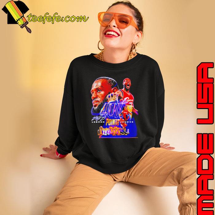 Original Lebron James 40k Points Signature s Sweatshirt Original Lebron James 40k Points Signature s Sweatshirt