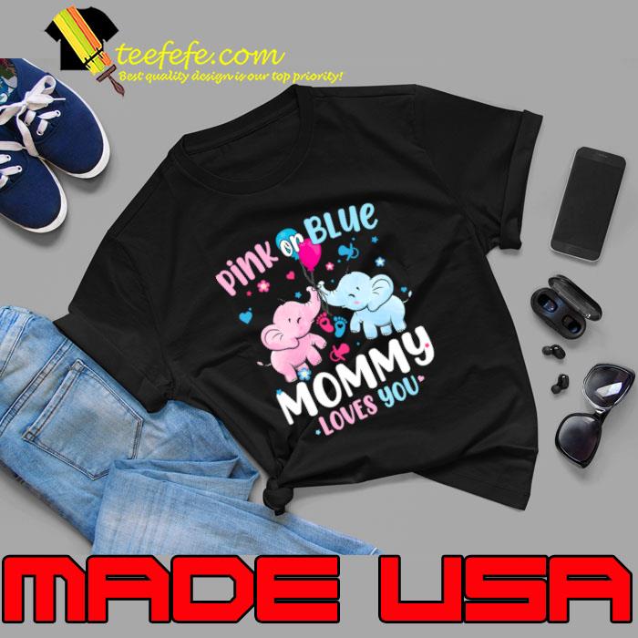 Pink or Blue Mommy Loves You Gender Reveal Elephant T-Shirt Unisex Pink or Blue Mommy Loves You Gender Reveal Elephant T-Shirt Unisex