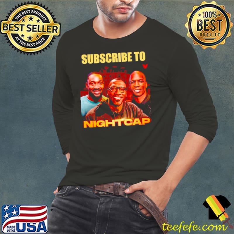 Shannon Sharpe wearing subscribe to nightcap s Long Sleeve Tee Shannon Sharpe wearing subscribe to nightcap s Long Sleeve Tee