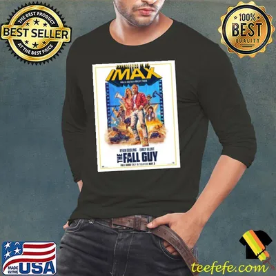 The Fall Guy Starring Ryan Gosling And Emily Blunt In Theaters On May 3 shirt