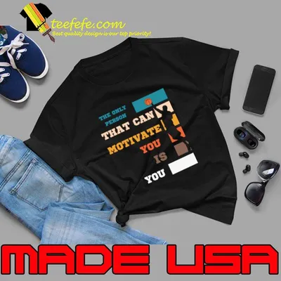 The Only Person That Can Motivate You Is You Vintage Basketball T-Shirt