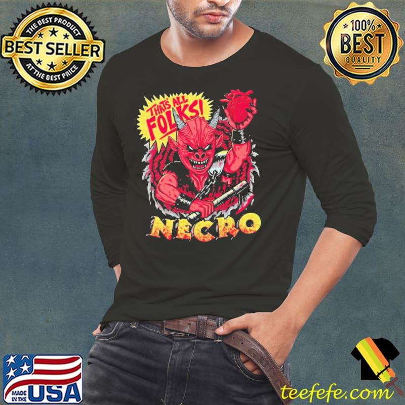 Top necro That’s All Folks Shirt