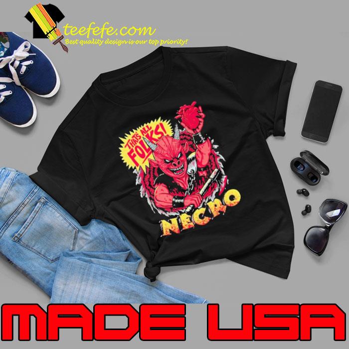 Top necro That’s All Folks Shirt Unisex Top necro That’s All Folks Shirt Unisex