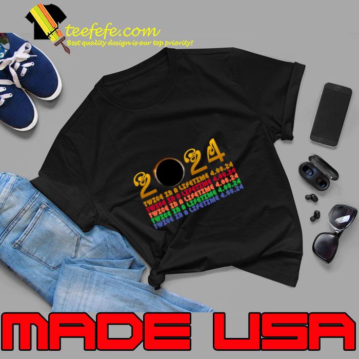 Total solar eclipse twice in a lifetime 2024 retro T-Shirt Total solar eclipse twice in a lifetime 2024 retro T-Shirt