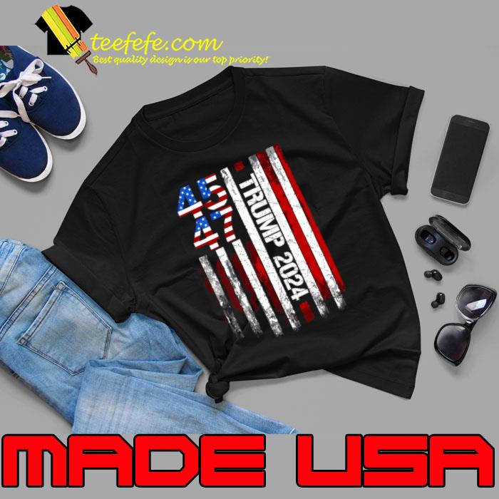 Trump 2024 American Flag 45 47 Election T-Shirt
