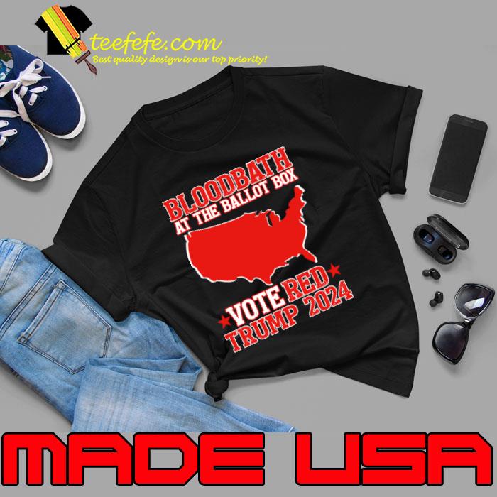 Trump Bloodbath At The Ballot Box 2024 Vote Red Maps Stars T-Shirt