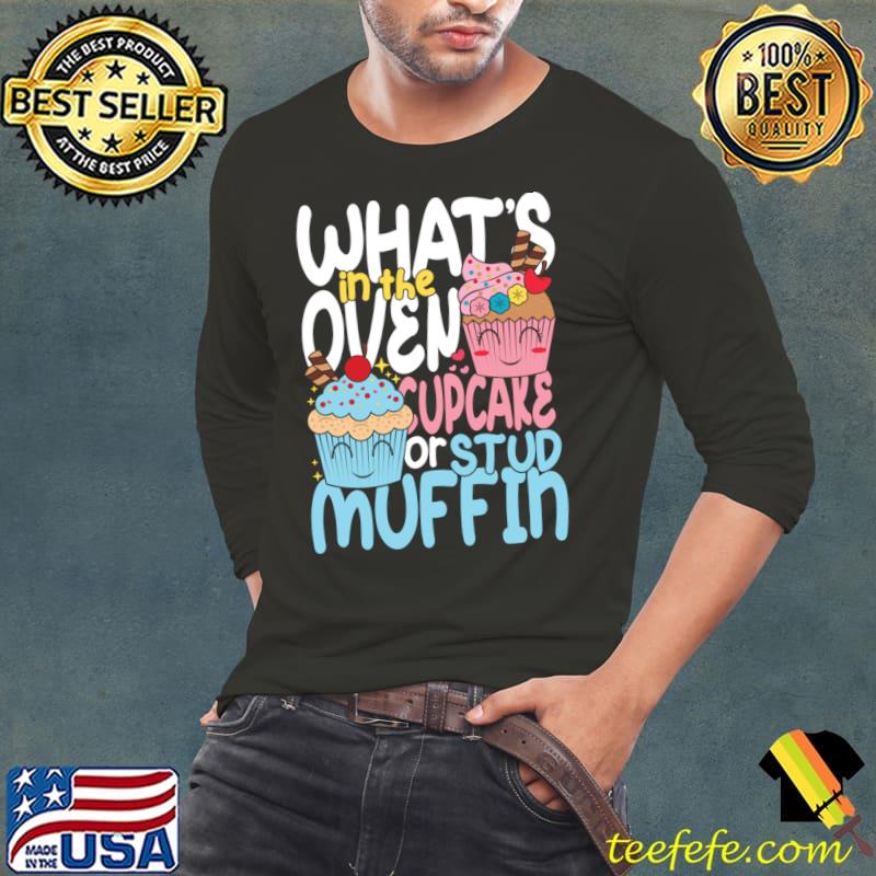 What's in the cupcakes or stud muffin T-Shirt
