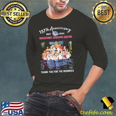 137th Anniversary 1887-2024 Mccarthey Athletic Center Thank You For The Memories Signatures Shirt