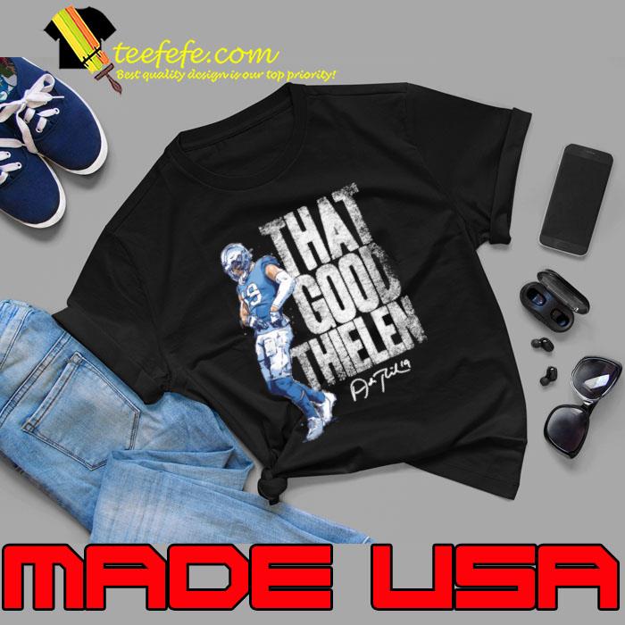 Adam Thielen Carolina Thielen That Good Signature T-Shirt Unisex Adam Thielen Carolina Thielen That Good Signature T-Shirt Unisex