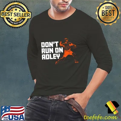 Adley Rutschman Don't Run On Adley American professional baseball catcher T-Shirt