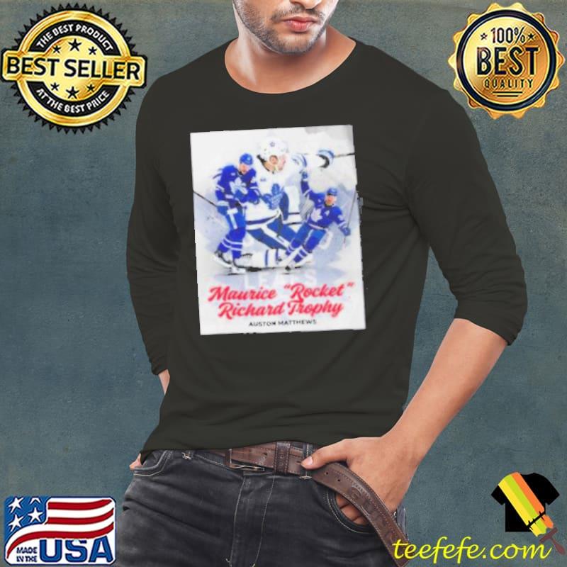 Auston Matthews Takes Home His Third Maurice Rocket Richard Trophy Classic Shirt Long Sleeve Tee Auston Matthews Takes Home His Third Maurice Rocket Richard Trophy Classic Shirt Long Sleeve Tee