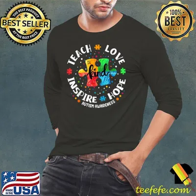 Autism Awareness Teacher Shirt Teach Hope Love Inspire Shirt