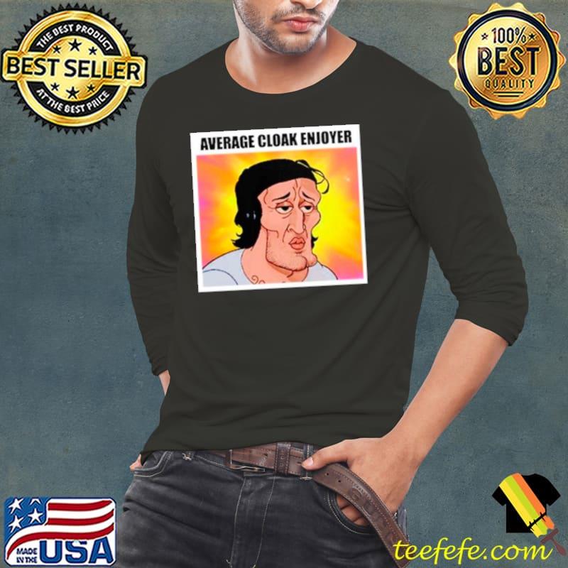 Average Cloak Enjoyer s Long Sleeve Tee Average Cloak Enjoyer s Long Sleeve Tee
