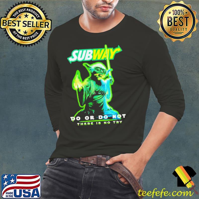 Baby Yoda Subway do or do not there is no try s Long Sleeve Tee Baby Yoda Subway do or do not there is no try s Long Sleeve Tee