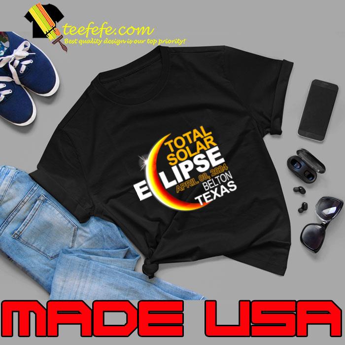 Belton Texas Total Solar Eclipse April 8 2024 T-Shirt Unisex Belton Texas Total Solar Eclipse April 8 2024 T-Shirt Unisex
