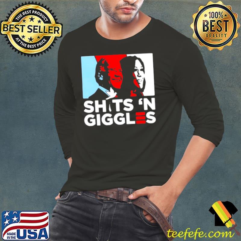 Biden Harris Sh.t N Giggles Shirt Long Sleeve Tee Biden Harris Sh.t N Giggles Shirt Long Sleeve Tee