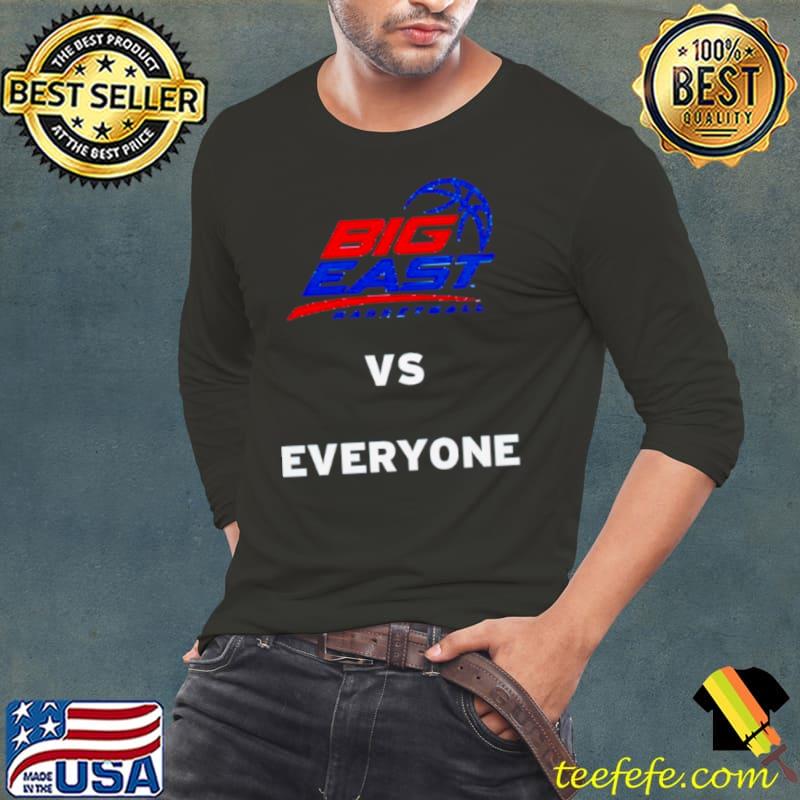 Big east basketball vs everyone s Long Sleeve Tee Big east basketball vs everyone s Long Sleeve Tee