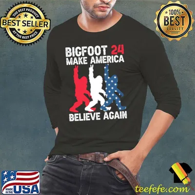 Bigfoot 2024 Make America Believe Again American Flag Election T-Shirt
