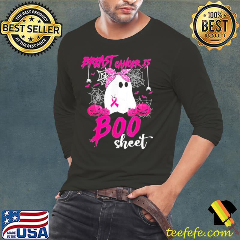 Breast Cancer Is Boo Sheet Breast Cancer Warrior Halloween s Long Sleeve Tee Breast Cancer Is Boo Sheet Breast Cancer Warrior Halloween s Long Sleeve Tee