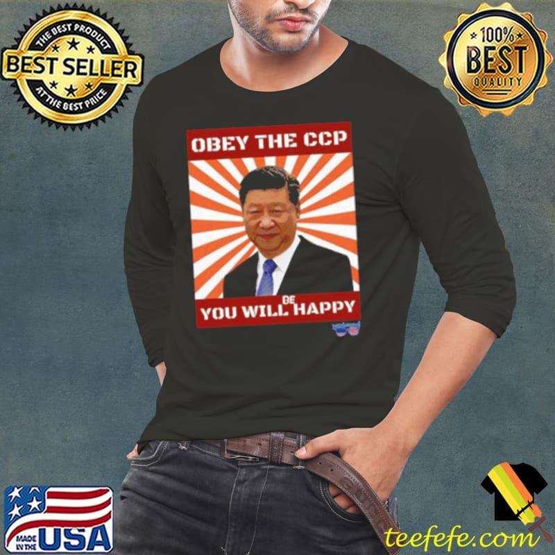 Brendan Kavanagh Xi Jinping Obey The Ccp You Will Be Happy Shirt Long Sleeve Tee Brendan Kavanagh Xi Jinping Obey The Ccp You Will Be Happy Shirt Long Sleeve Tee