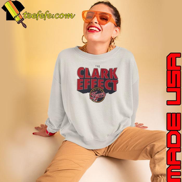 Caitlin Clark Indiana Fever The Clark Effect Shirt Sweatshirt Caitlin Clark Indiana Fever The Clark Effect Shirt Sweatshirt