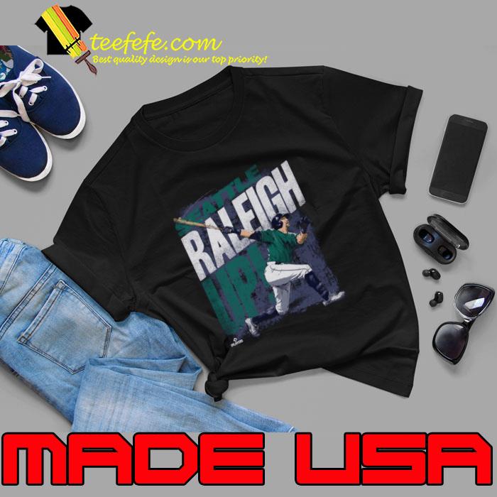 Cal Raleigh American professional baseball catcher Seattle Raleigh Up T-Shirt Unisex Cal Raleigh American professional baseball catcher Seattle Raleigh Up T-Shirt Unisex