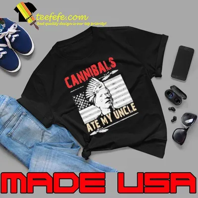 Cannibals Ate My Uncle Native Biden American Flag Shirt