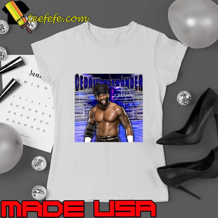 Cedric Alexander American professional wrestler currently signed to WWE T-Shirt Cedric Alexander American professional wrestler currently signed to WWE T-Shirt