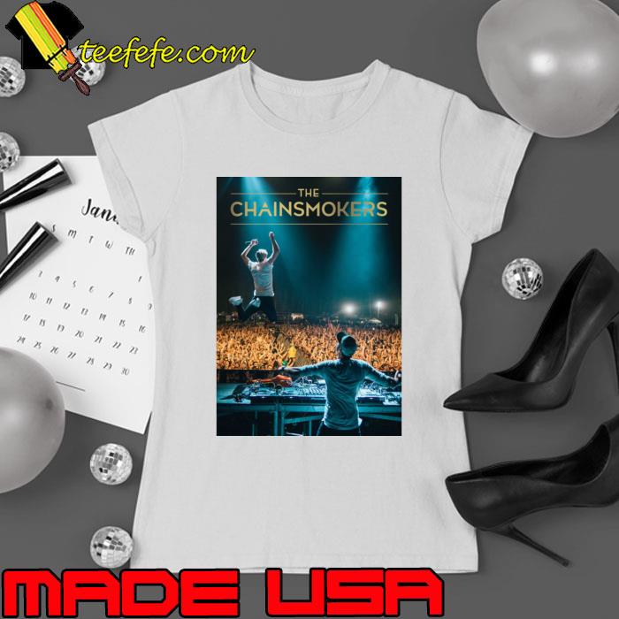 Chainsmokers American electronic DJ and production duo consisting T-Shirt Ladies tee Chainsmokers American electronic DJ and production duo consisting T-Shirt Ladies tee