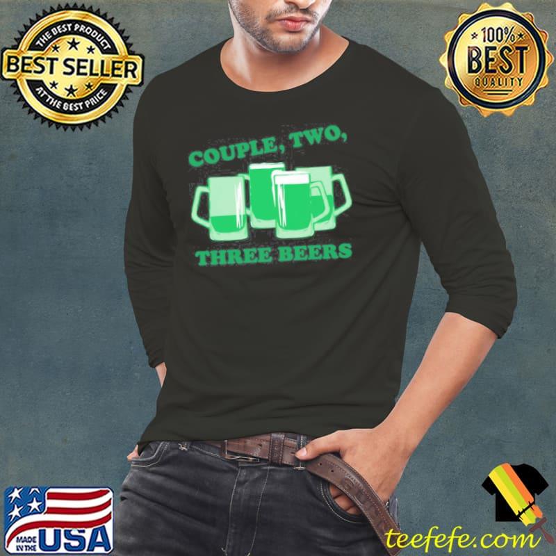 Couple, Two, Three Green Beers Minnesota Shirt Long Sleeve Tee Couple, Two, Three Green Beers Minnesota Shirt Long Sleeve Tee