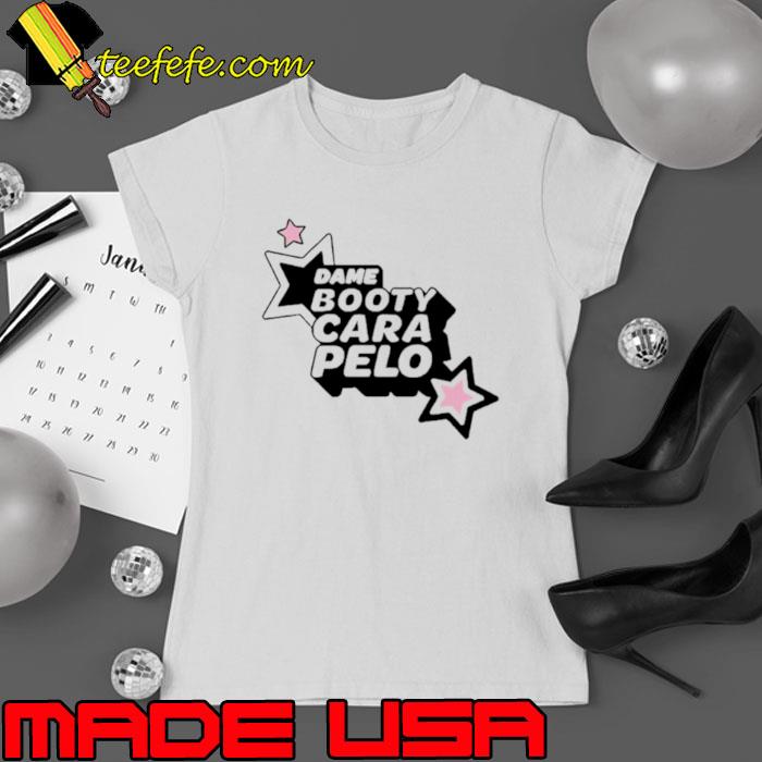 Dame-booty-cara-pelo-s Ladies tee Dame-booty-cara-pelo-s Ladies tee