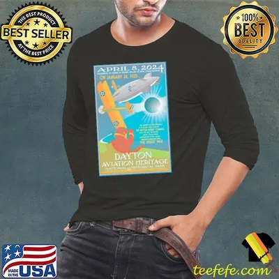 Dayton Aviation Heritage National Historical Park April 8 2024 Total Solar Eclipse shirt