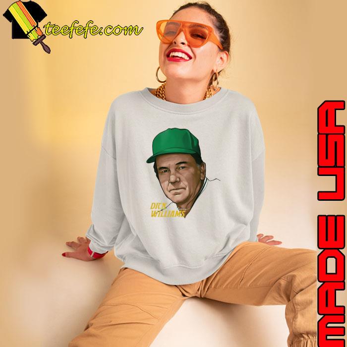 Dick Williams American left fielder third baseman Oakland Profile T-Shirt Sweatshirt Dick Williams American left fielder third baseman Oakland Profile T-Shirt Sweatshirt
