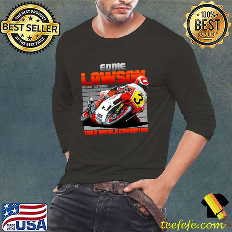 Eddie Lawson American former professional motorcycle racer 1988 500cc Legend Retro T-Shirt Eddie Lawson American former professional motorcycle racer 1988 500cc Legend Retro T-Shirt