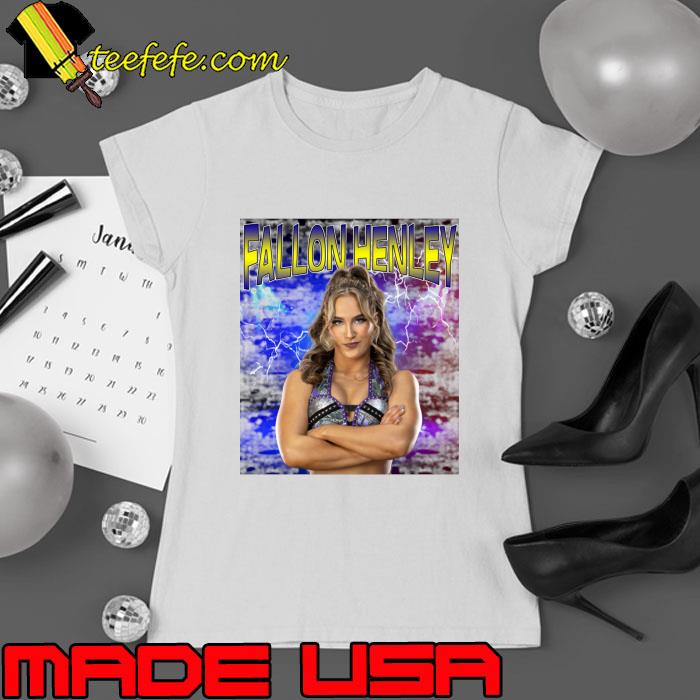 FALLON HENLEY American professional wrestler T-Shirt
