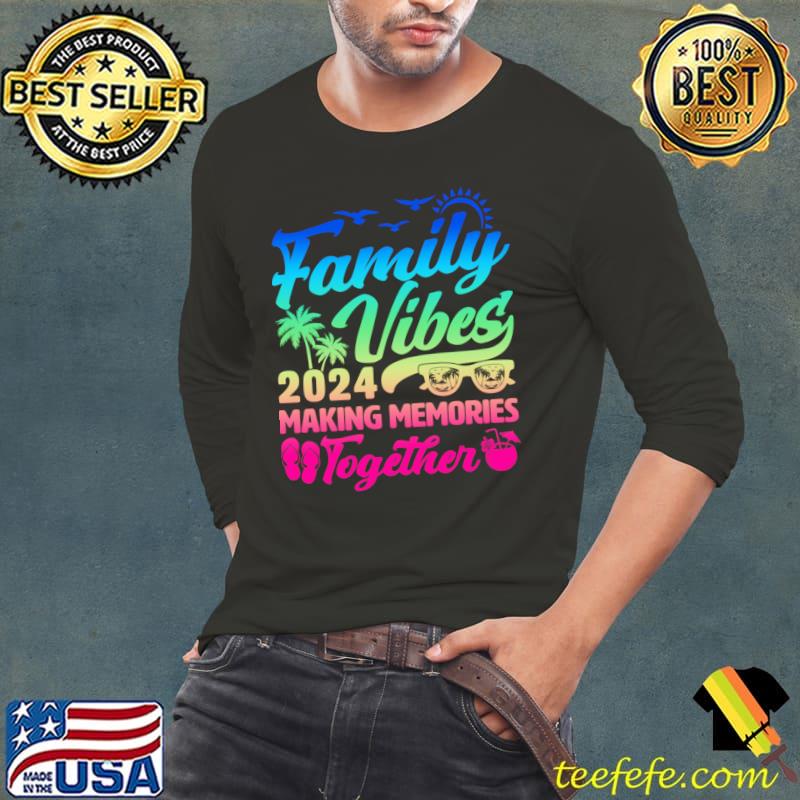 Family Vibes 2024 Beach Summer Making Memories Together T-Shirt