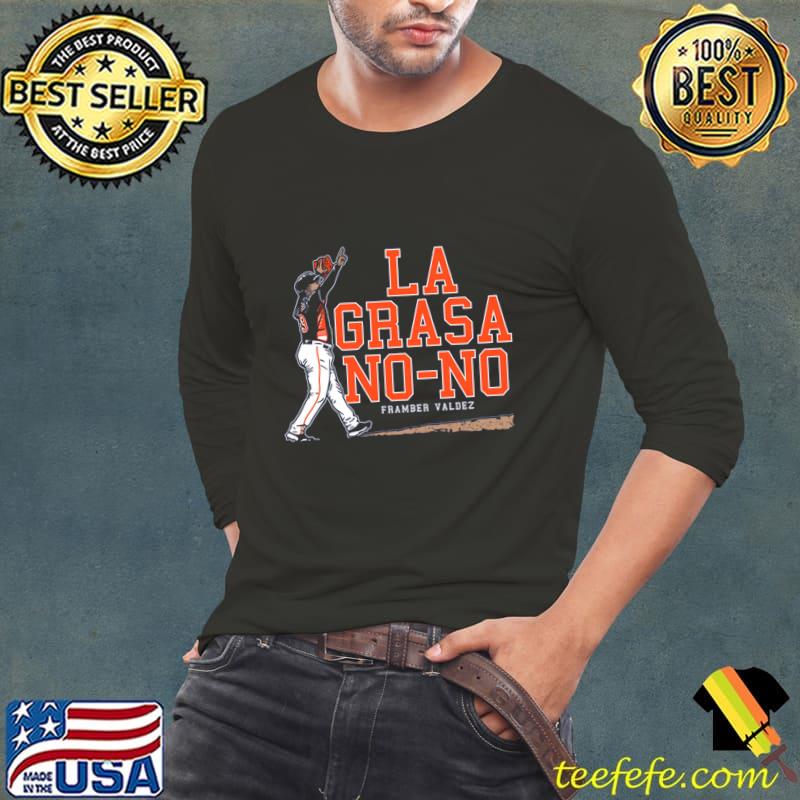 Framber Valdez La Grasa No-No Dominican professional baseball pitcher T-Shirt