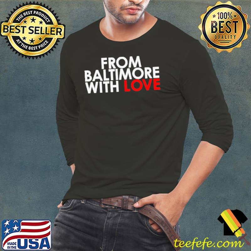 From Baltimore with love Francis Scott Key Bridge shirt