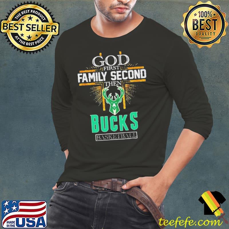 God First Family Second Then Milwaukee Bucks Basketball 2024 shirt God First Family Second Then Milwaukee Bucks Basketball 2024 shirt