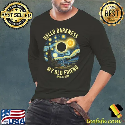 Hello Darkness Van Gogh Funny Solar Eclipse April 8 2024 Shirt