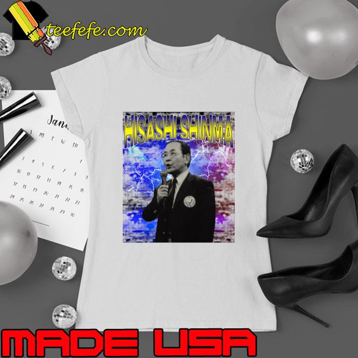 HISASHI SHINMA Japanese booker and promoter T-Shirt Ladies tee HISASHI SHINMA Japanese booker and promoter T-Shirt Ladies tee