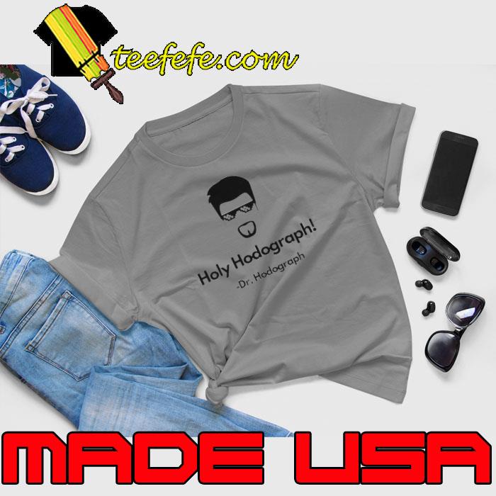 Holy Hodograph Dr Hodograph s Unisex Holy Hodograph Dr Hodograph s Unisex