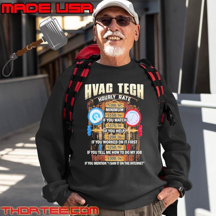 Hvac tech hourly rate if you mention i saw it on the internet shirt Hvac tech hourly rate if you mention i saw it on the internet shirt