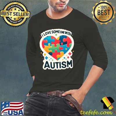 I Love Someone with Autism Awareness T-Shirt