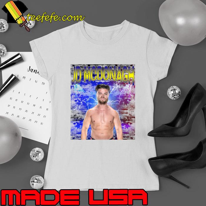 JD MCDONAGH Irish professional wrestler T-Shirt Ladies tee JD MCDONAGH Irish professional wrestler T-Shirt Ladies tee