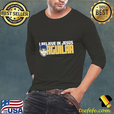 Jesus Aguilar Venezuelan professional baseball first baseman Believe In Jesus T-Shirt