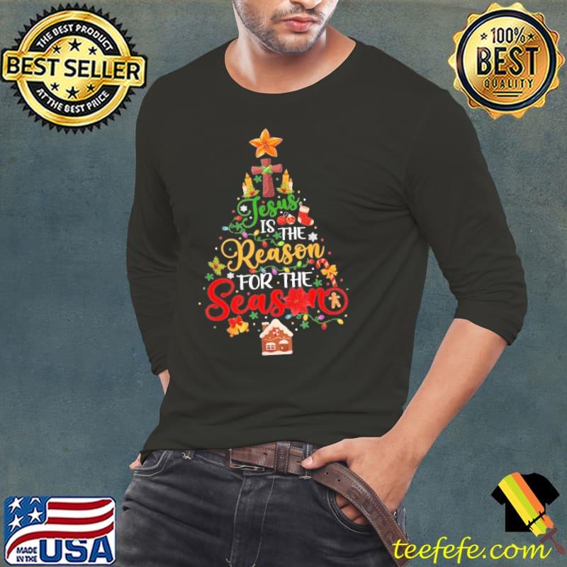 Jesus is The Reason for The Season Christian Faith Christmas Shirt Long Sleeve Tee Jesus is The Reason for The Season Christian Faith Christmas Shirt Long Sleeve Tee