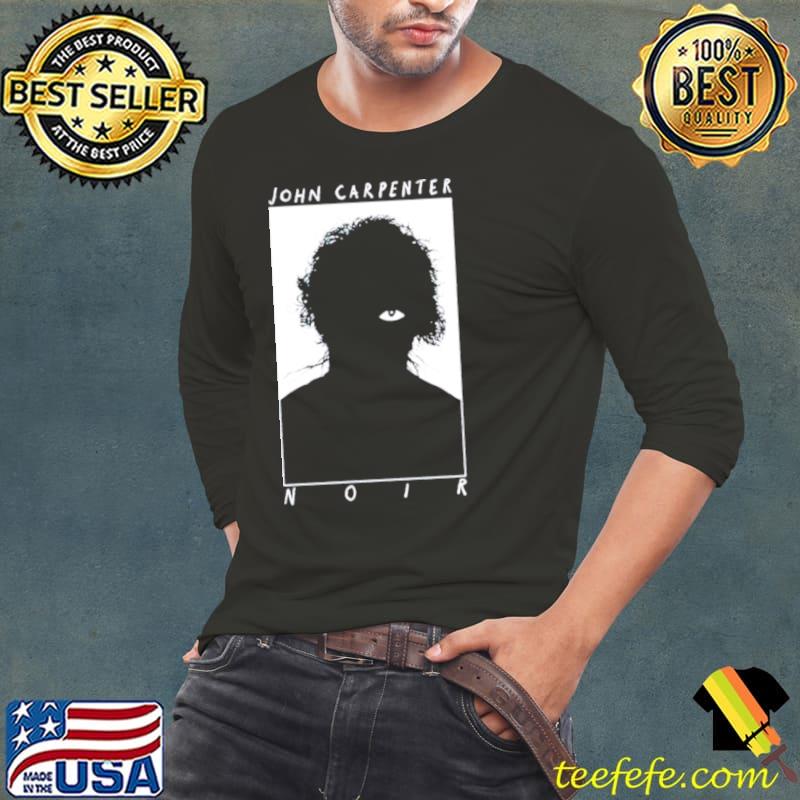 John Carpenter noir evil eye shirt John Carpenter noir evil eye shirt